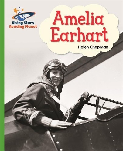 Helen Chapman Reading Planet – Amelia Earhart- Green: Ga (Paperback) (UK IMPORT)