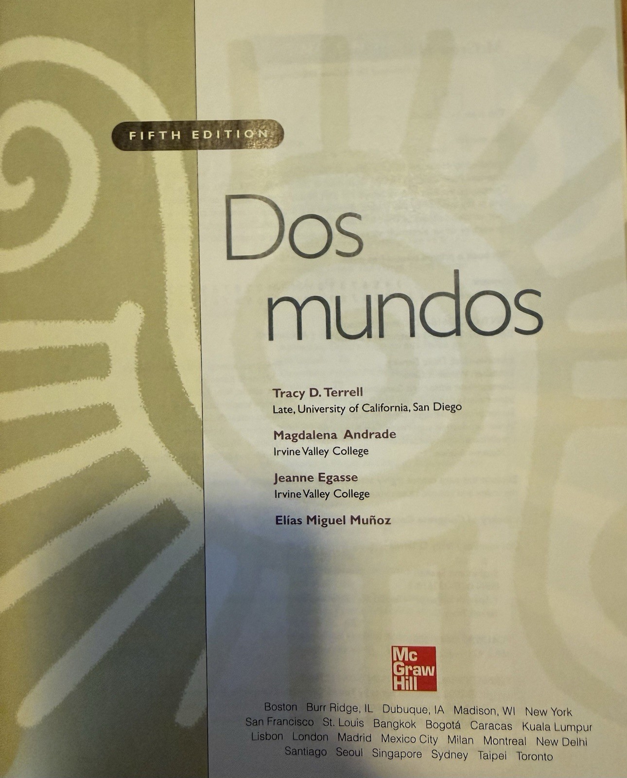 Dos Mundos Instructor’s Edition 5th Ed. By Terrell/Andrade/Egasse/Munoz VL04