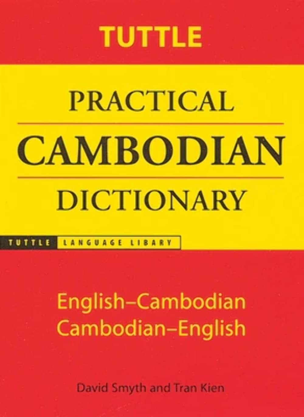 Tuttle Practical Cambodian Dictionary: English-Cambodian Cambodian-English (…