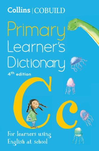 Collins COBUILD Primary Learner’s Dictionary : Age 7+ [Fourth Edition] by …