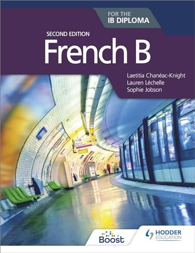 French B for the IB Diploma Second Edition. Chaneac-Knight, Lechelle, Jobson*#