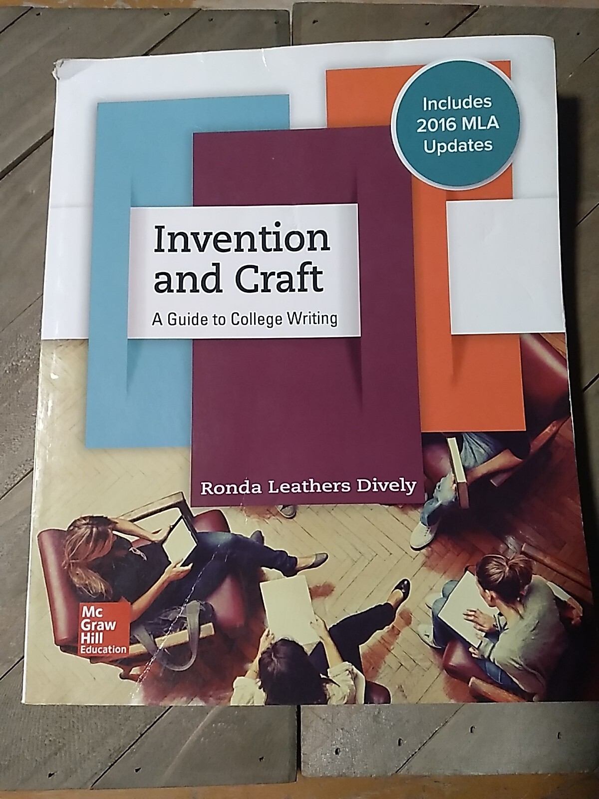 Invention and Craft A Guide to College Writing By Ronda Leathers Dively 2016 MLA
