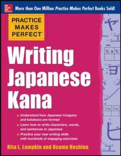 Practice Makes Perfect Writing Japanese Kana, Lampkin, Rita, New Book