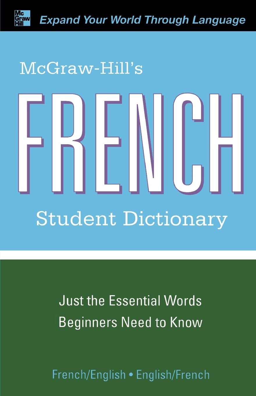 McGraw-Hill’s French Student Dictionary (McGraw-Hill Dictionary Series)