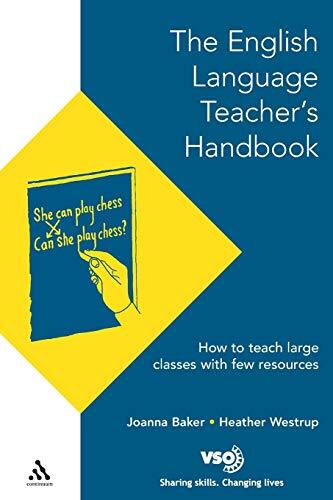 English Language Teacher’s Handbook: How to Teach Large Classes