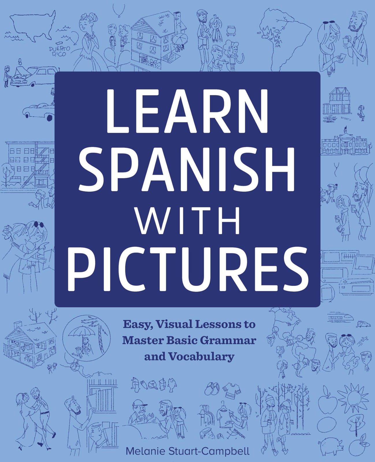 Learn Spanish with Pictures: Easy, Visual Lessons to Master Basic Grammar an…