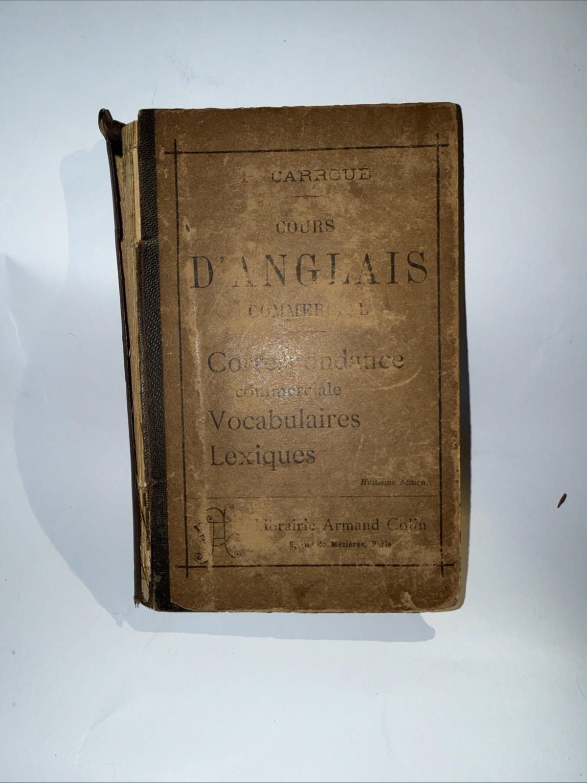 Cours D’Anlais Commercial By P. Carroue Published In Paris HC 1904