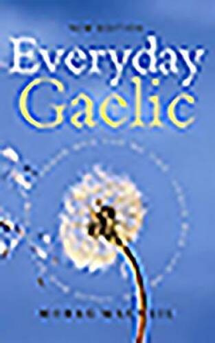 Everyday Gaelic – Paperback By MacNeill, Morag – GOOD