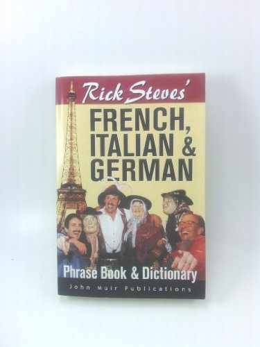 Rick Steves’ French, Italian & German – Paperback, by Rick Steves – Very Good j