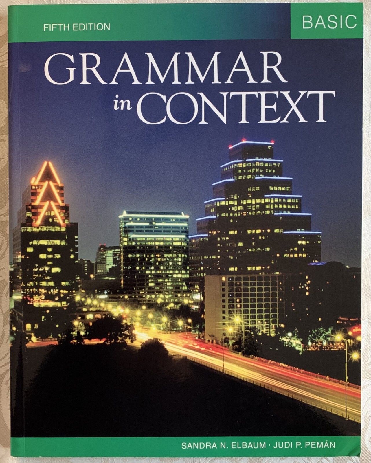 Grammar In Context Basic by Sandra Elbaum & Judi P. Pemán Fifth Edition Pb LN