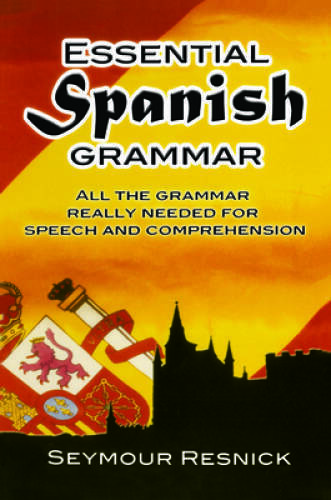 Essential Spanish Grammar (Dover Language Guides Essential Grammar) – ACCEPTABLE