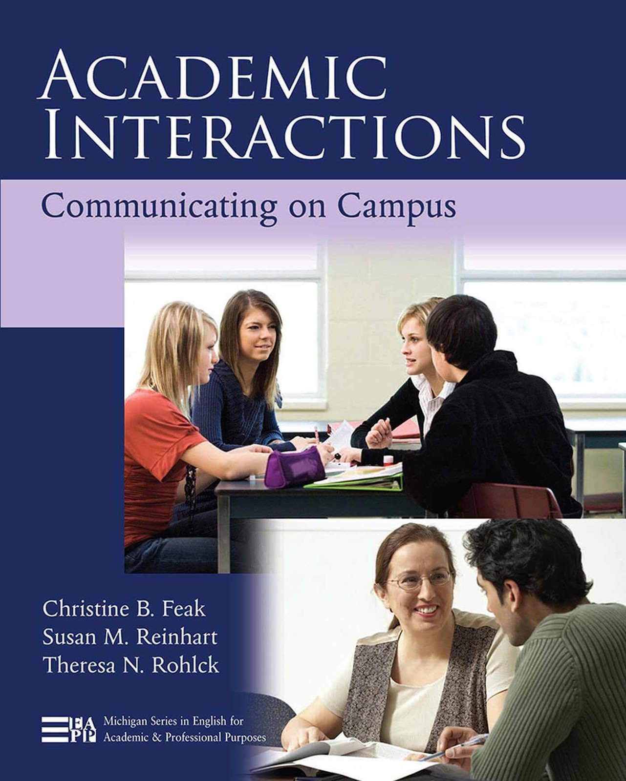 Academic Interactions: Communicating on Campus (Michigan Series In English F…