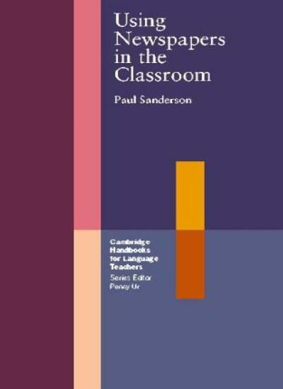 Using Newspapers in the Classroom (Cambridge Handbooks for Langu