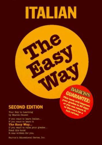 Easy Way Ser.: Italian the Easy Way by Marcel Danesi (1996, Trade Paperback)