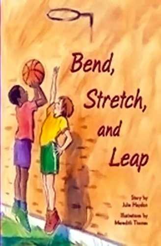 Bend, Stretch, and Leap: Individual Student – Paperback, by RIGBY – Very Good