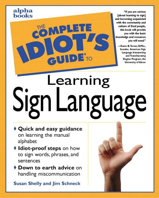 The Complete Idiot’s Guide to Learning Sign Language