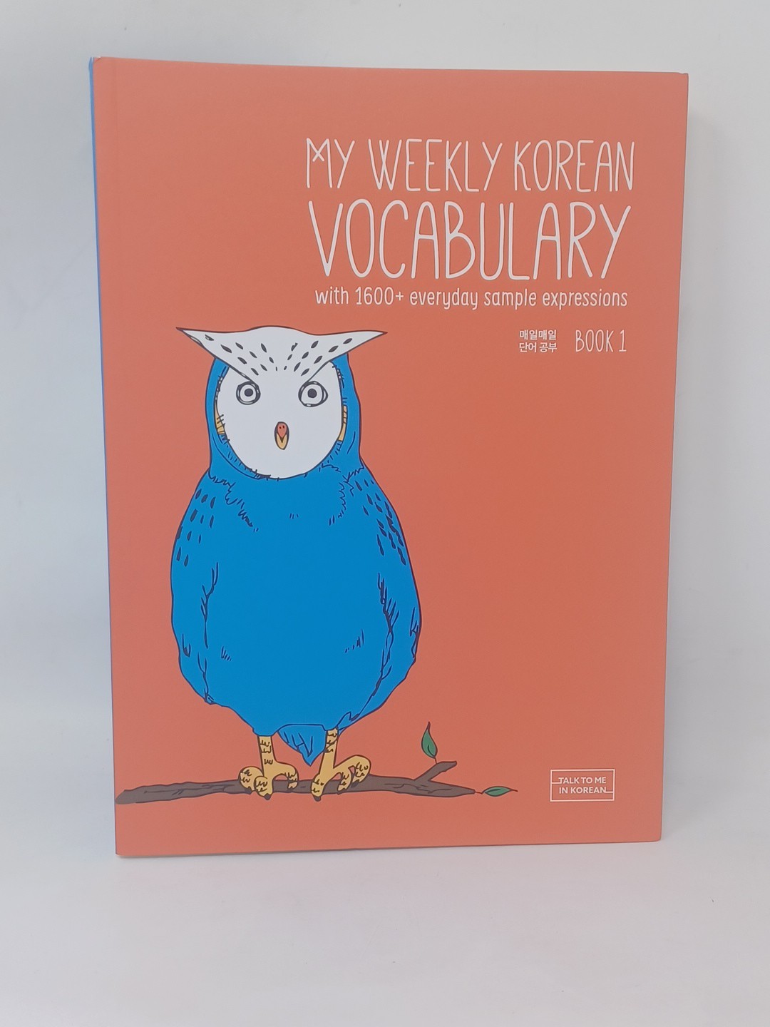 My Weekly Korean Vocabulary Book 1 by Talk To Me In Korean