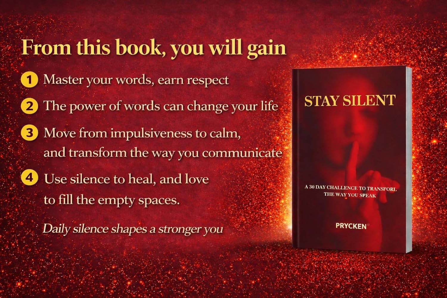 Stay Silent Book a 30 Day Challenge to Transform the Way You Speak Master Your E