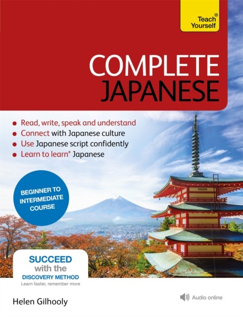 Complete Japanese Beginner to Intermediate Book and Audio by Helen Gilhooly