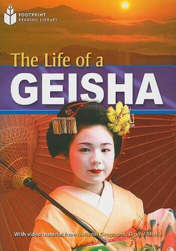 The Life of a Geisha: Footprint Reading Library 5 (Footprint Reading Libr – GOOD