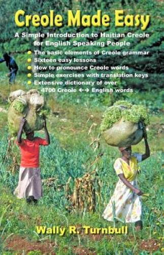 Creole Made Easy – Paperback By Wally R. Turnbull – GOOD