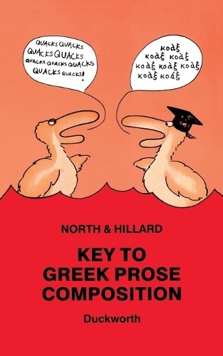 A.E. Hillard M.A. North Key to Greek Prose Composition (Paperback) (UK IMPORT)