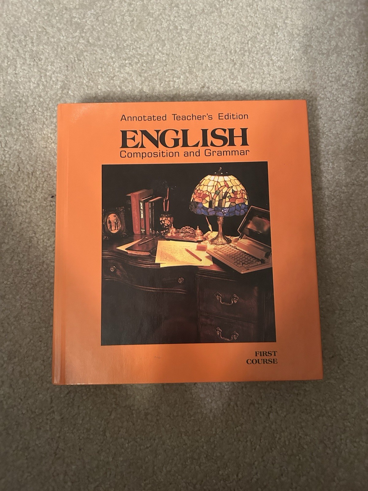 English Composition And Grammar First Course Annotated Teachers Edition