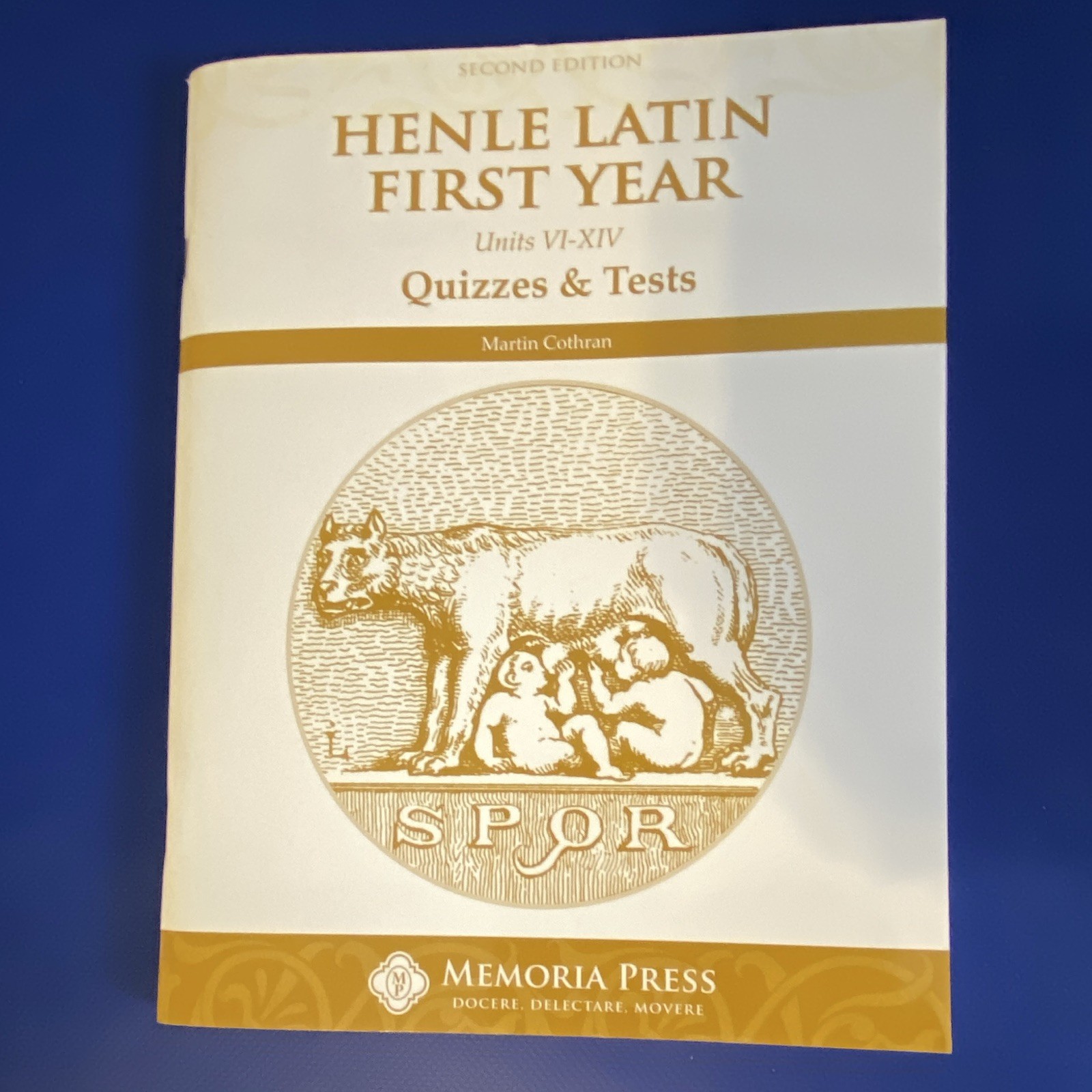 Memoria Press Henle Latin First Year Units VI-XIV Quizzes & Tests 2nd edition