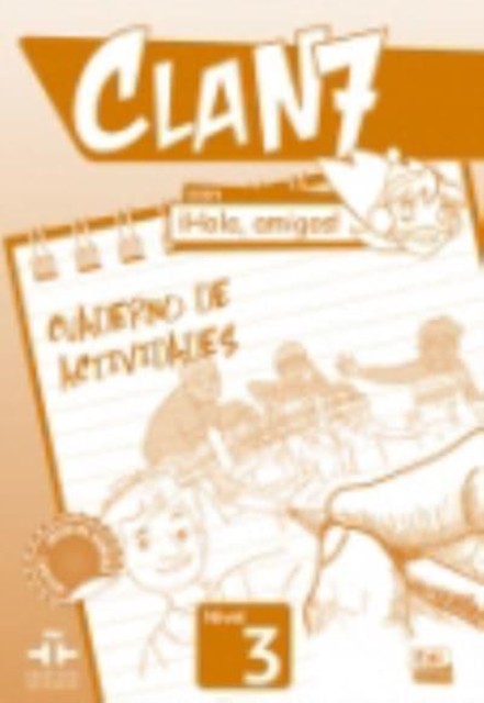 CLAN 7 CON HOLA AMIGOS 3 EXERCISES BOOK by EDINUMEN, EQUIPO Paperback Self Help