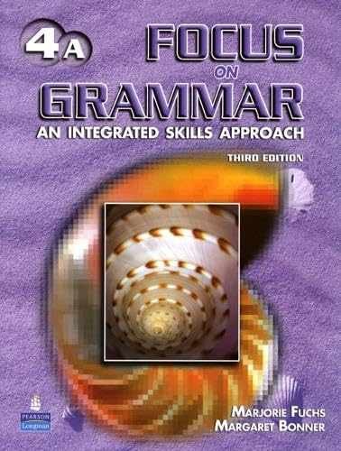 Focus on Grammar 4 Student – Paperback, by Fuchs Marjorie; Bonner – Acceptable p