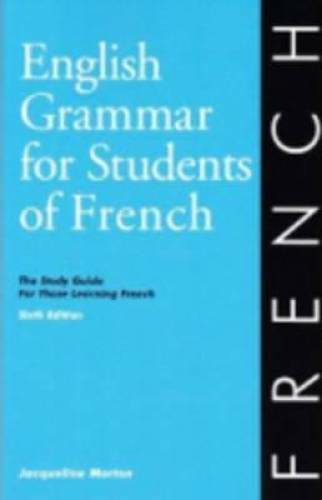 English Grammar for Students of French: The Study Guide for Those Learnin – GOOD