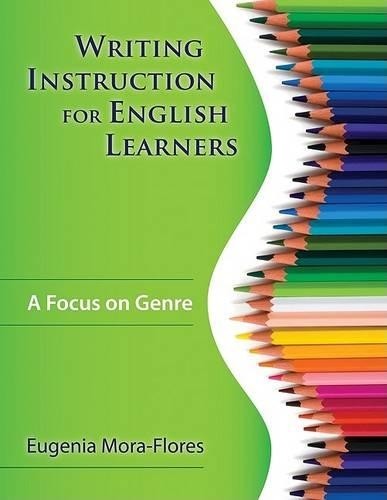 Writing Instruction for English Learners by Eugenia R. Mora-F… – 9781412957298