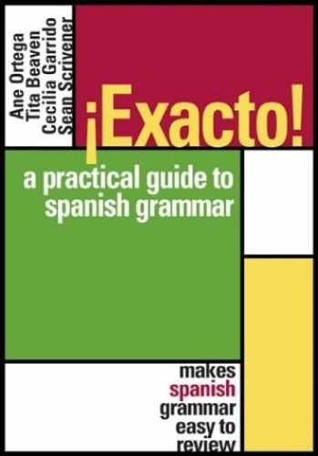Exacto! : A Practical Guide to – Paperback, by Ortega Ane; Garrido – Acceptable
