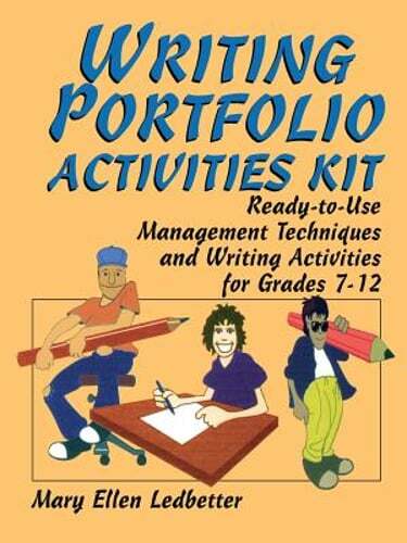 Writing Portfolio Activities Kit: Ready-To-Use Management Techniques and Writing
