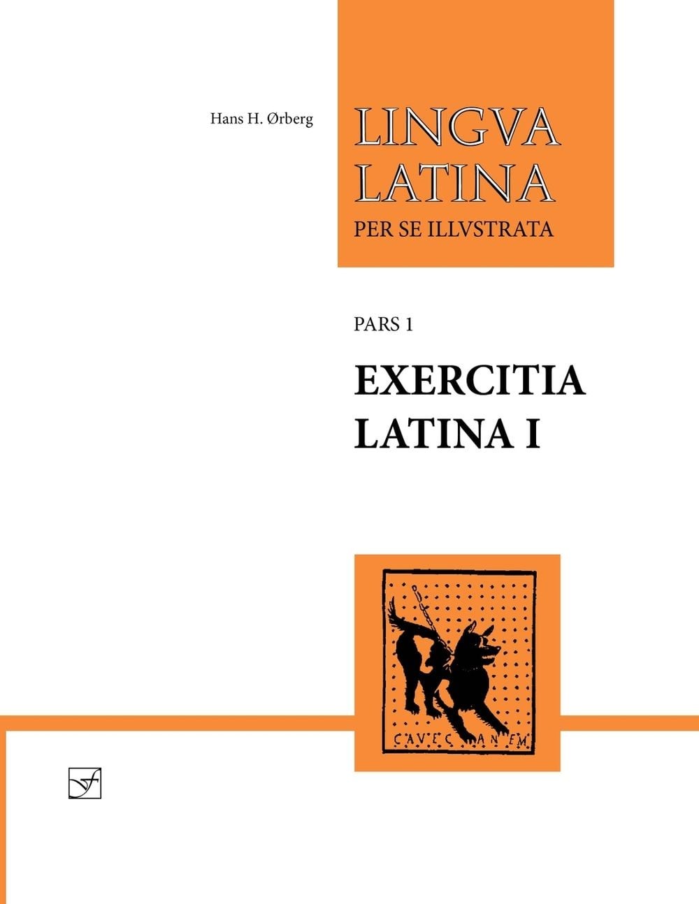 Exercitia Latina I: Exercises for Familia Romana by Hans H. rberg (Latin) Paperb