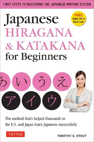 Timothy G. Stout Japanese Hiragana & Katakana for Beginners (Paperback)