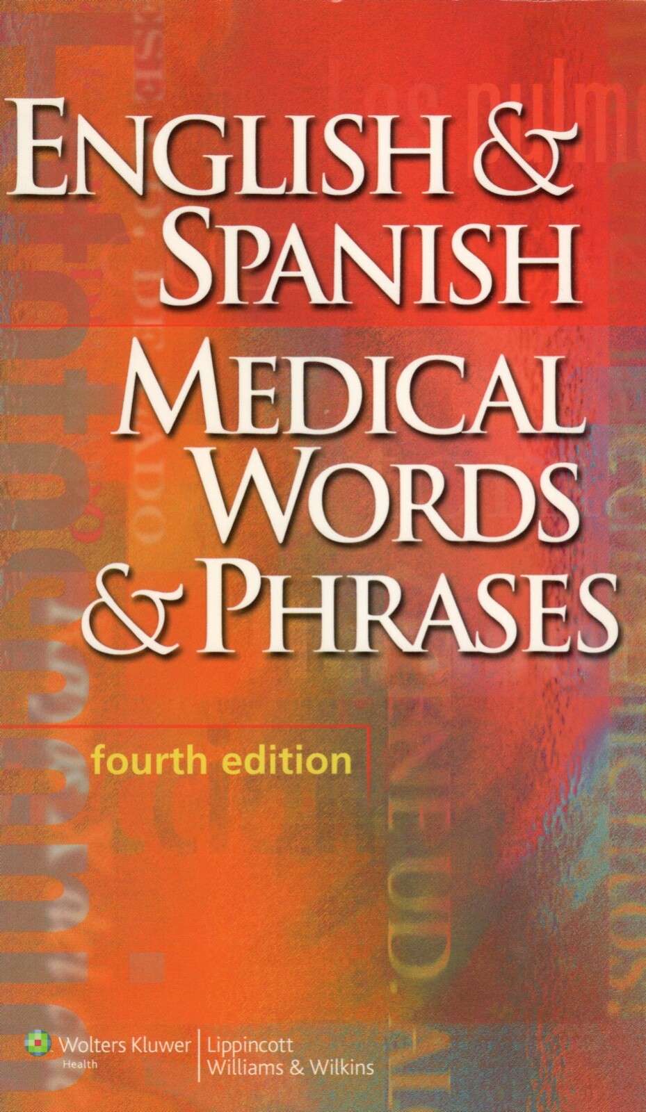 English and Spanish Medical Words and Phrases by Lippincott (BRAND NEW)