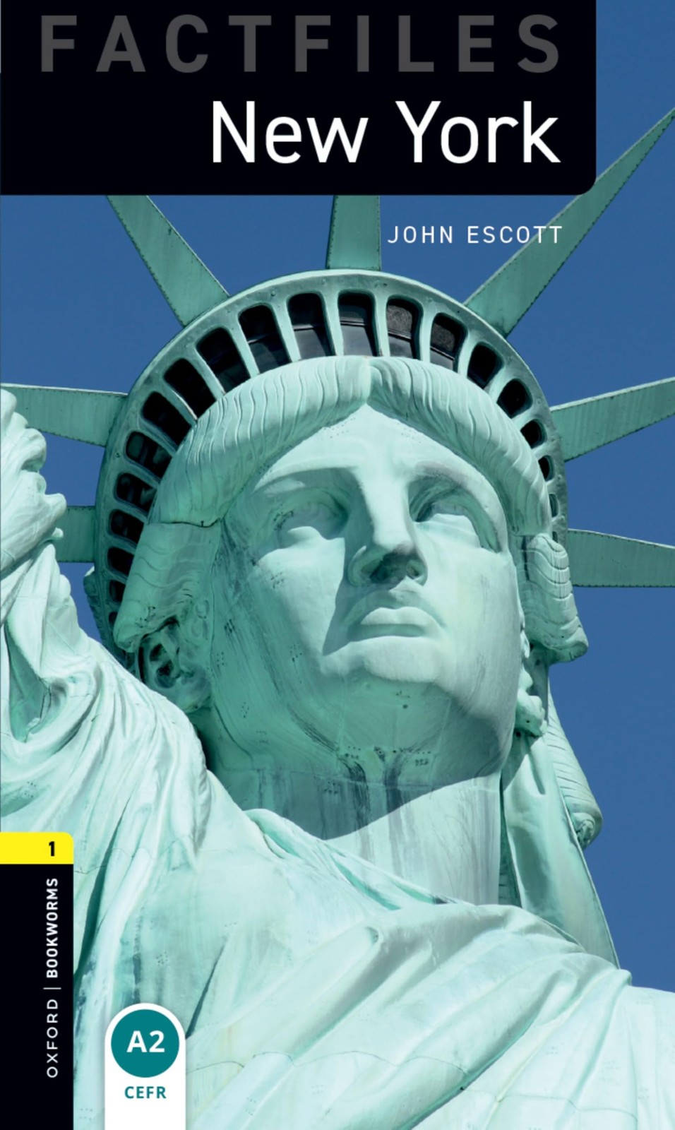 Oxford Bookworms Factfiles: New York: Level 1: 400-Word Vocabulary