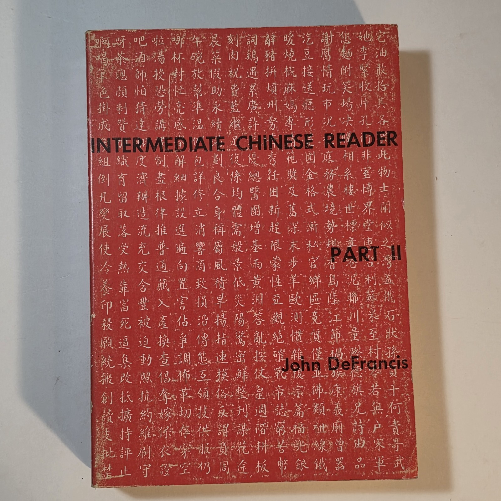 Beginning Intermediate & Advanced Chinese Readers John DeFrancis 1966 – 1968