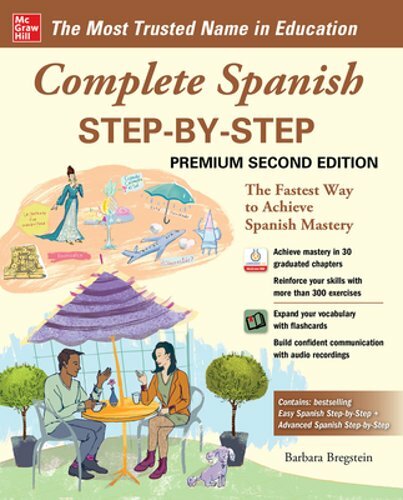 Complete Spanish Step-By-Step, Premium Second Edition by Barbara Bregstein: New