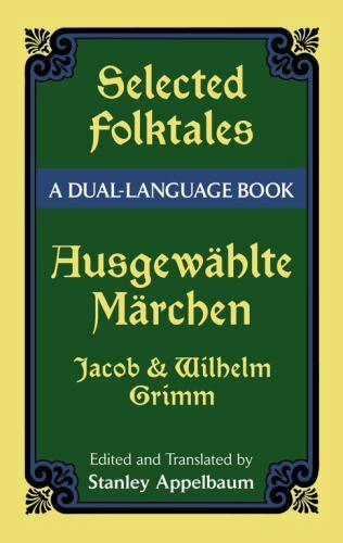 Dover Dual Language German Ser.: Selected Folktales (Ausgewahlte Marchen) by…