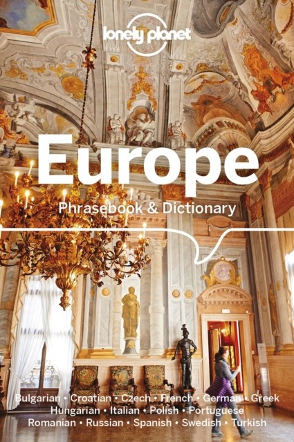 Lonely Planet Europe Phrasebook & Dictionary by Anamaria Beligan