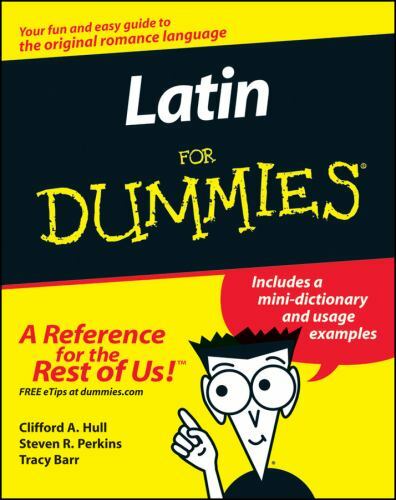 Latin for Dummies by Hull, Clifford A.; Perkins, Steven R.; Barr, Tracy L.