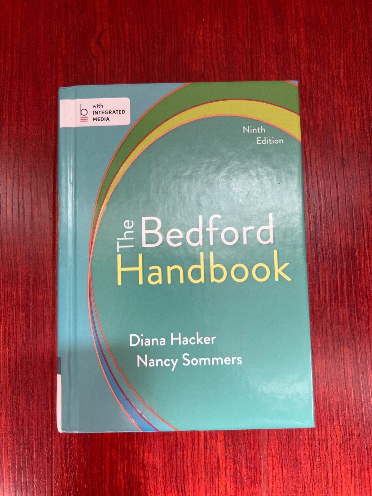 The Bedford Handbook by Nancy Sommers and Diana Hacker, 9th edition 