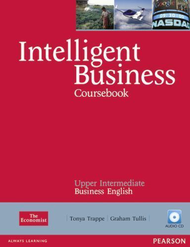 Intelligent Business Upper Intermediate Course Book with Audio CD by TRAPPE