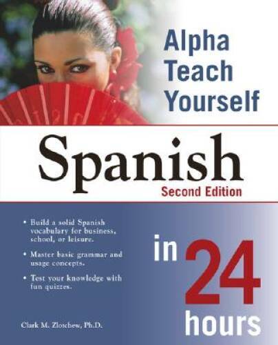 Alpha Teach Yourself Spanish in 24 Hours – Paperback – GOOD