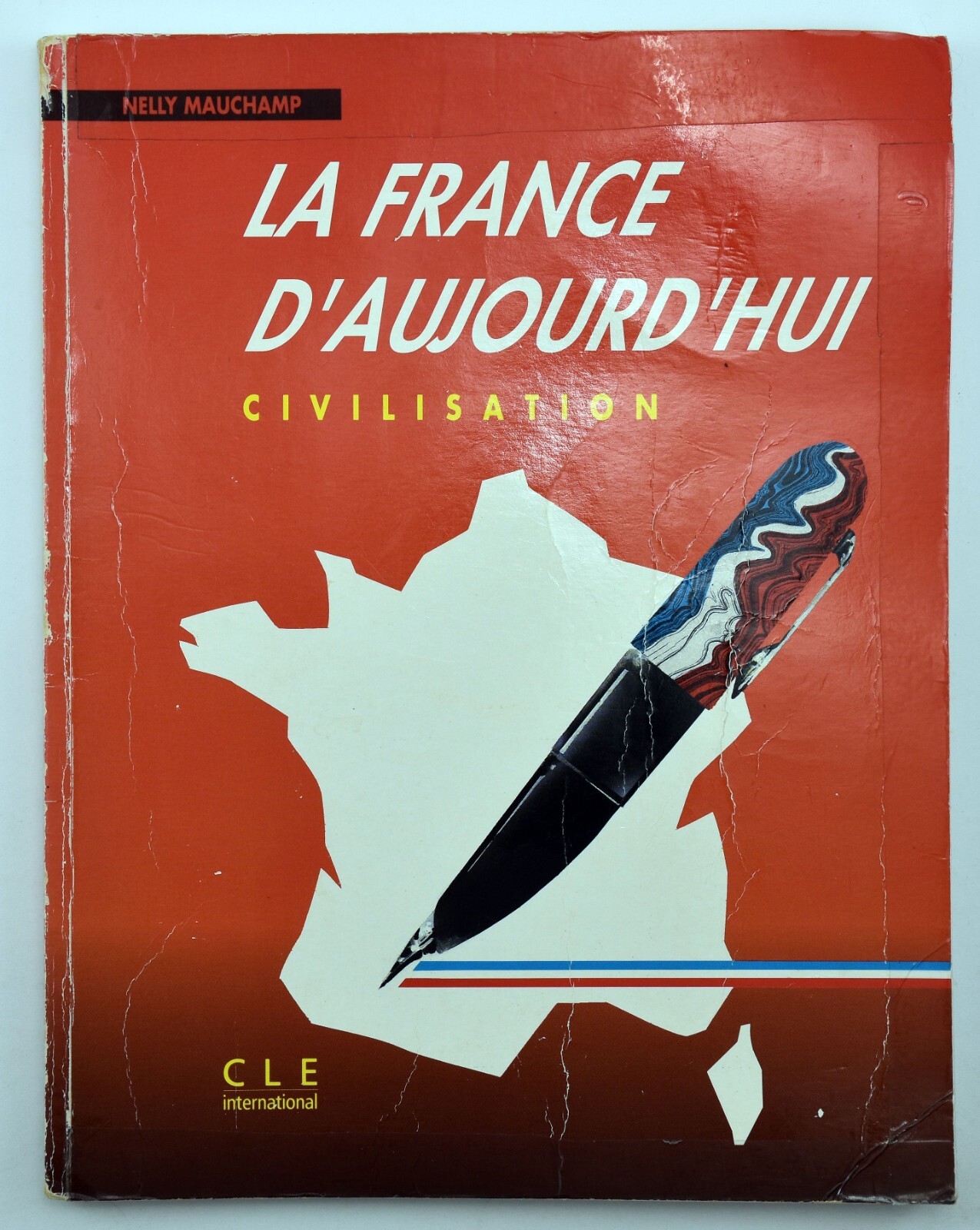 La France d’Aujourd’Hui CIVILISATION by Nelly Mauchamp Paperback PB 1991