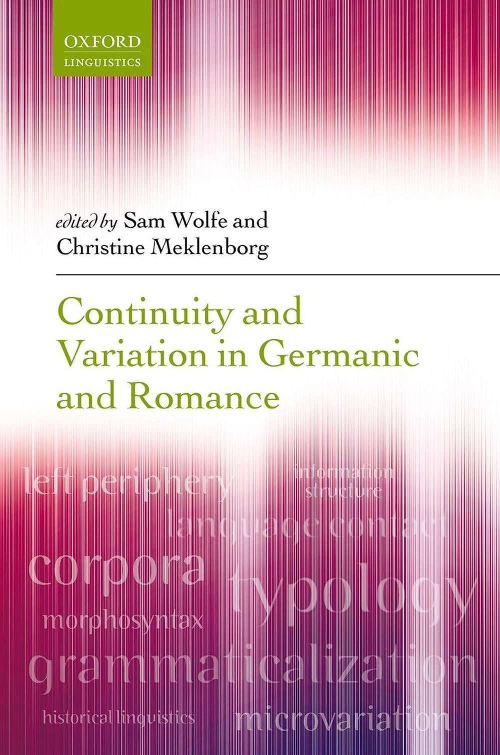 Continuity and Variation in Germanic and Romance by Sam Wolfe (English) Hardcove