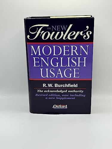 The New Fowler’s Modern English Usage – Hardcover, by Fowler H. W. – Very Good