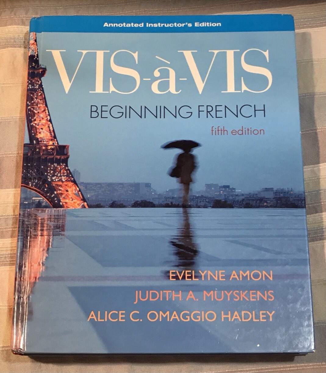 Vis-Ã -vis: Beginning French (Annotated Instructor’s Edition) 5th Ed HC Like New
